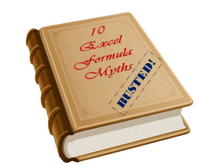 10 Excel Formula Myths – Busted!