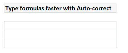 Write faster formulas with Auto-correct