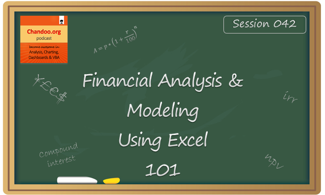 Introduction to financial analysis & modeling concepts - CP042 - Chandoo.org podcast