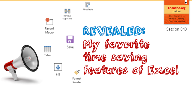 CP043: My favorite time saving features of Excel, Revealed.