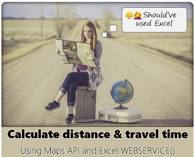 calculate distance using Excel - Distance and travel time between two places using formulas + Maps API