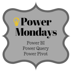 Power Mondays - Learn all about Power BI, Power Pivot and Power Query