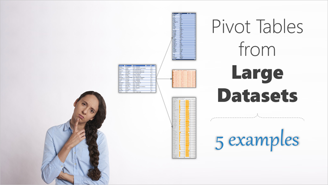 Pivot Tables from large data-sets – 5 examples