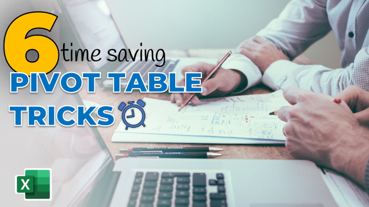 These Pivot Table tricks massively save your time